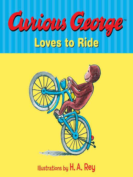 H.A. Rey作のCurious George Loves to Rideの作品詳細 - 貸出可能